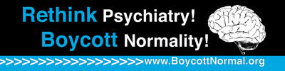 "Rethink Psychiatry, Boycott Normality" Bumper Sticker