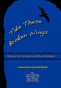 Take These Broken Wings