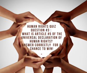 What is article number five of the Declaration of Human Rights?